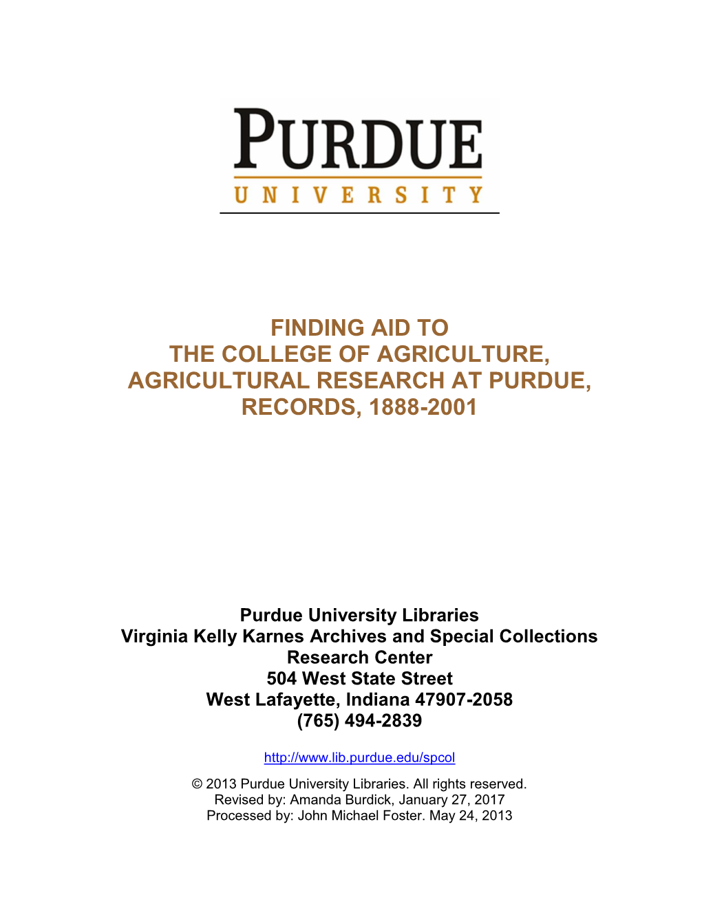 Finding Aid to the College of Agriculture, Agricultural Research at Purdue, Records, 1888-2001