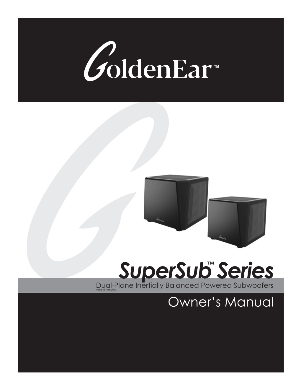 Supersub Series Manual 06 22 21.Indd 1 6/23/21 5:32 PM Supersub Series Owner’S Manual