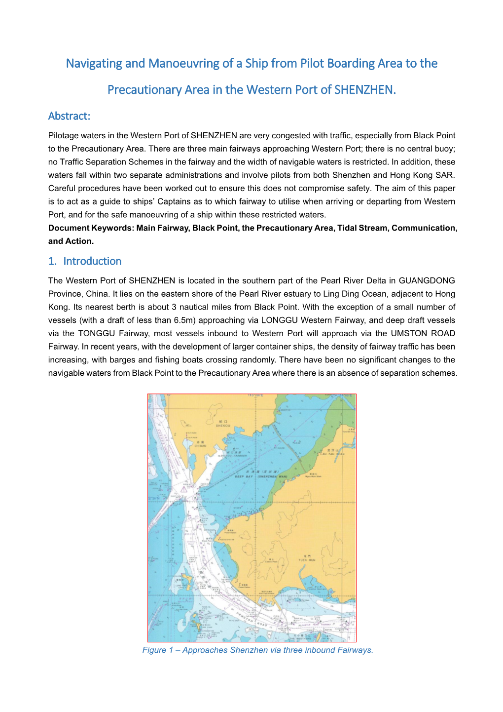 Navigating and Manoeuvring of a Ship from Pilot Boarding Area to the Precautionary Area in the Western Port of SHENZHEN