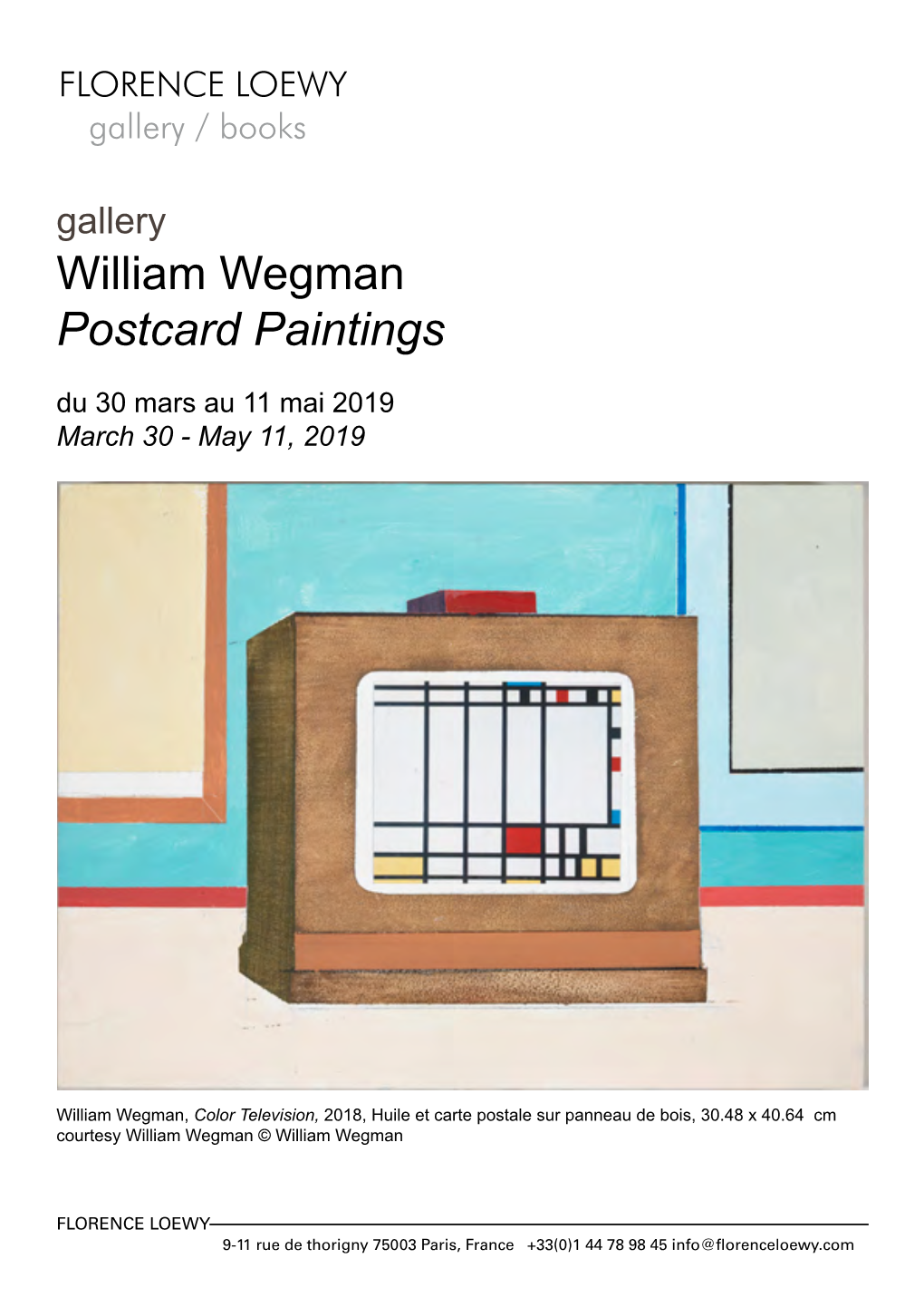 William Wegman Postcard Paintings Du 30 Mars Au 11 Mai 2019 March 30 - May 11, 2019
