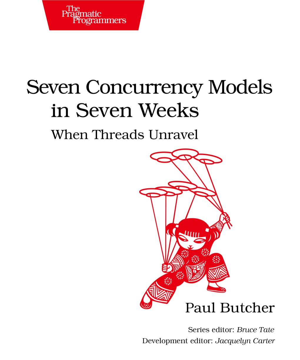 Paul Butcher — «Seven Concurrency Models in Seven Weeks