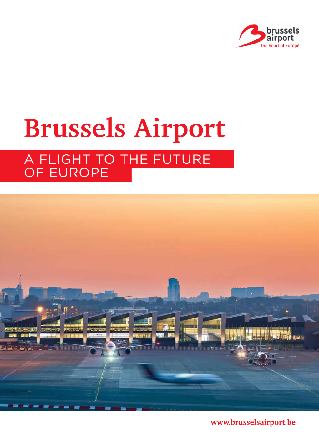 Brussels Airport a FLIGHT to the FUTURE of EUROPE