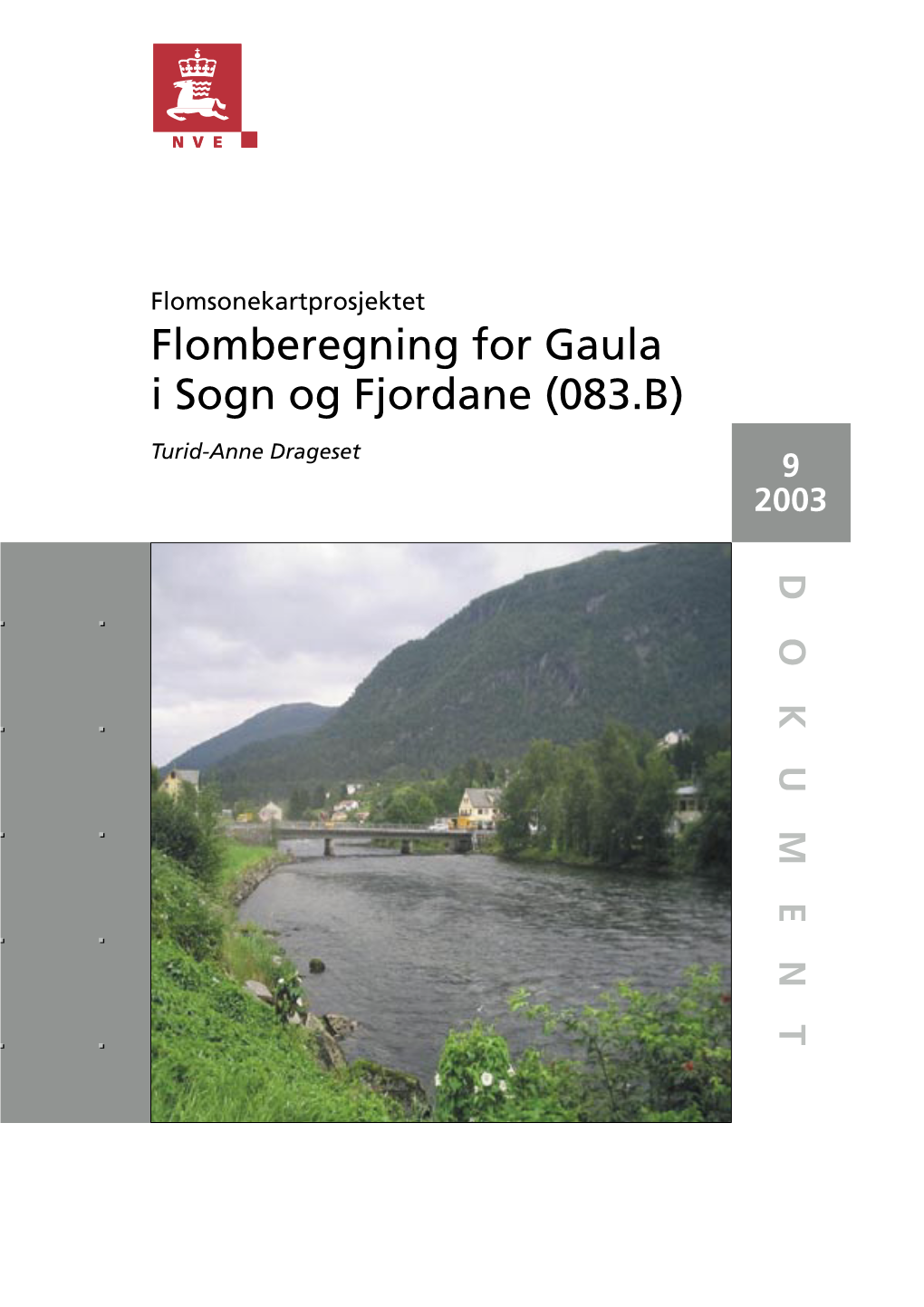 Flomberegning for Gaula I Sogn Og Fjordane (083.B) Flomsonekartprosjektet