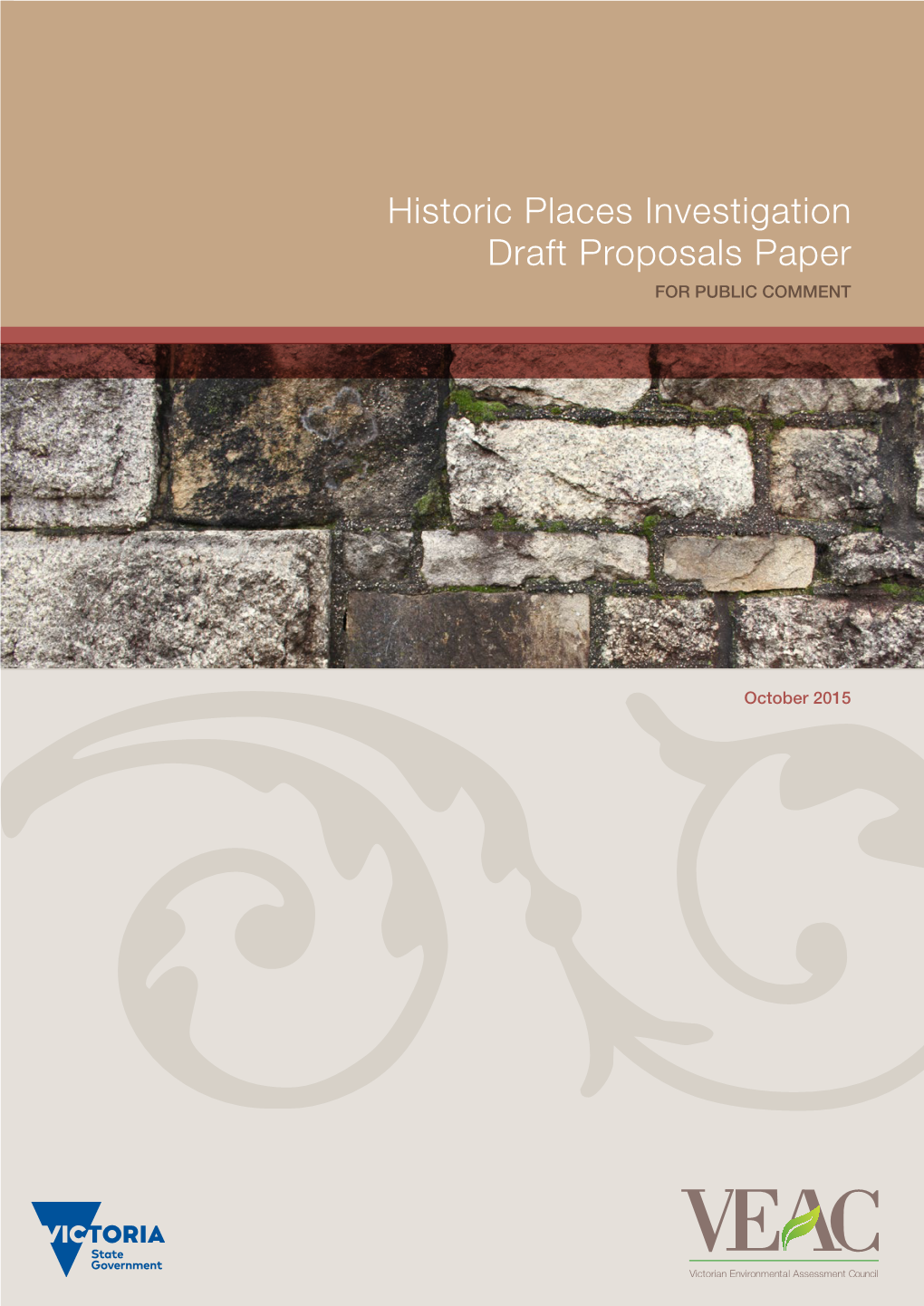 Historic Places Investigation Draft Proposals Paper for PUBLIC COMMENT HISTORIC PLACES INVESTIGATION DRAFT PROPOSALS PAPER W