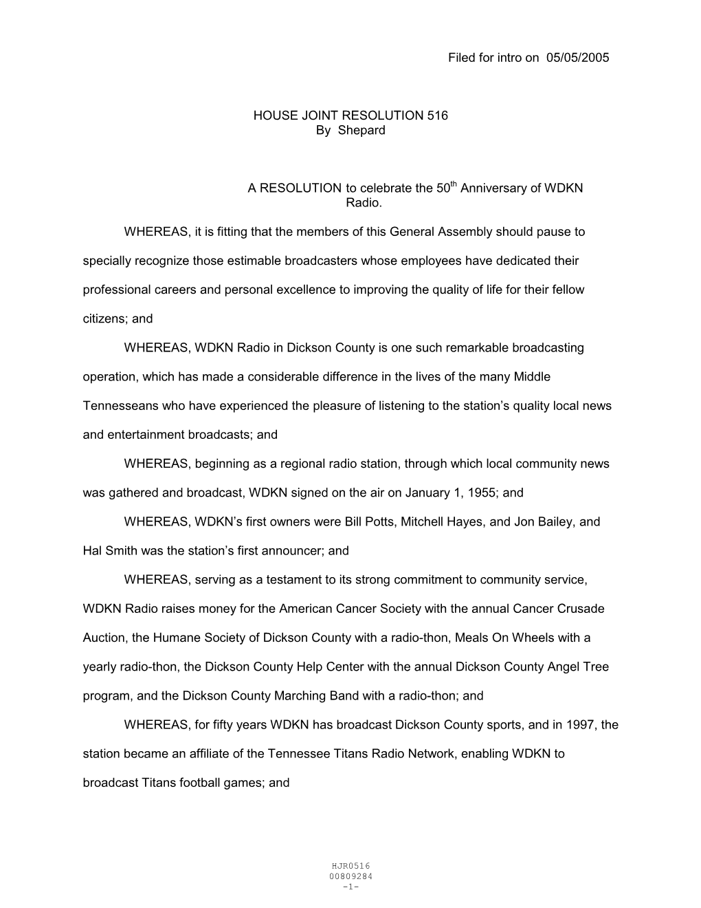 Filed for Intro on 05/05/2005 HOUSE JOINT RESOLUTION 516 By