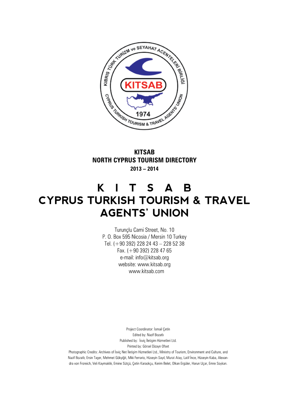 K I T S a B Cyprus Turkish Tourism & Travel Agents