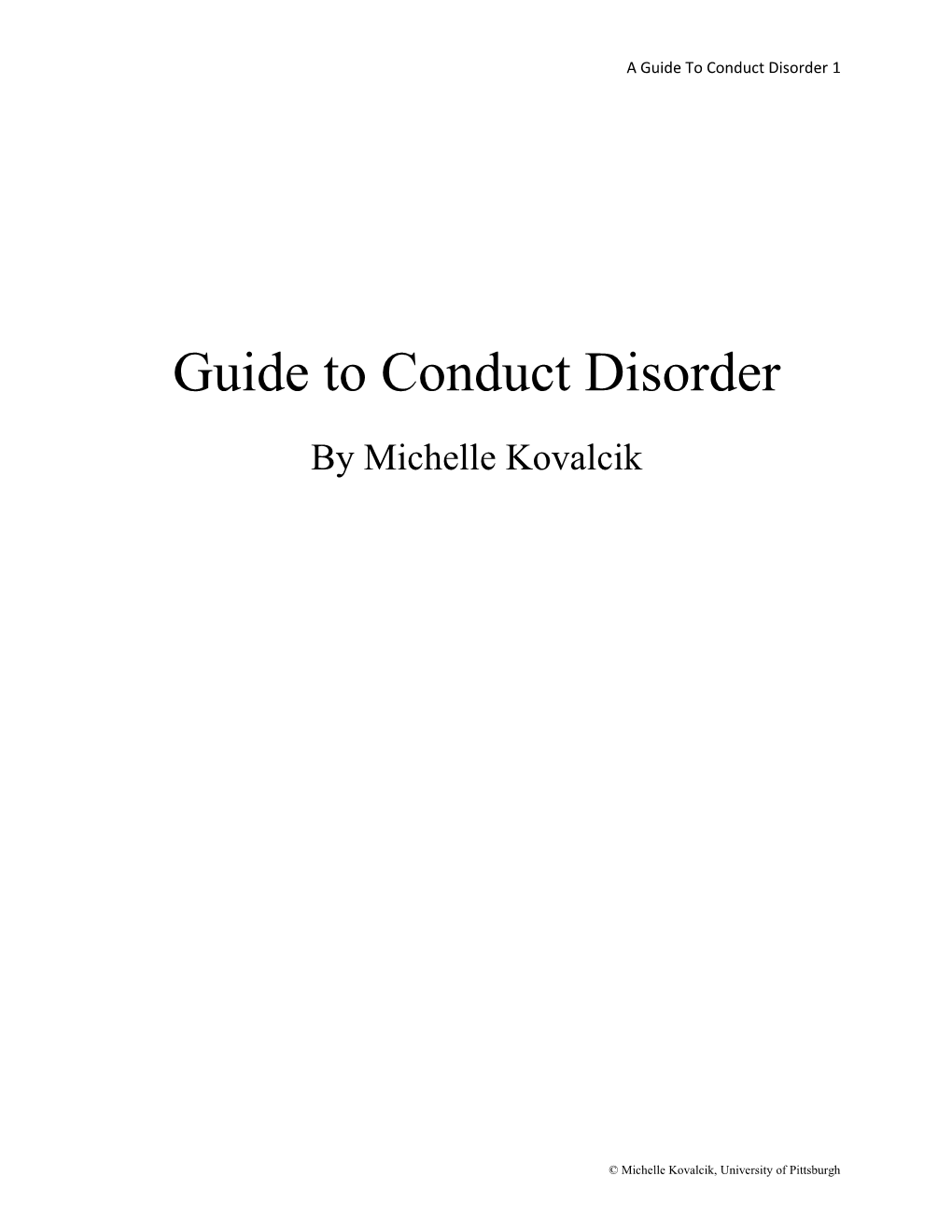 A Guide to Conduct Disorder 1