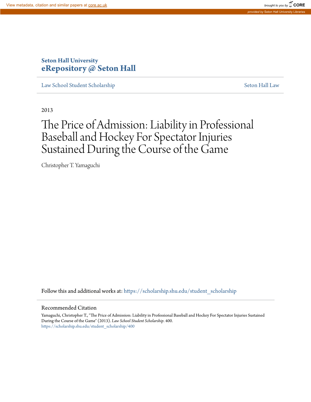 Liability in Professional Baseball and Hockey for Spectator Injuries Sustained During the Course of the Game Christopher T