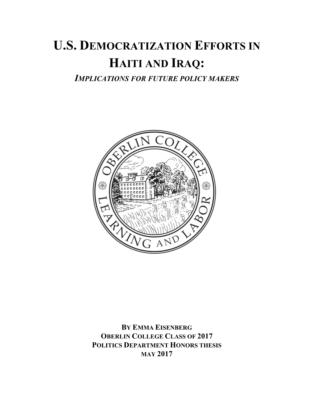 U.S. Democratization Efforts in Haiti and Iraq: Implications for Future Policy Makers