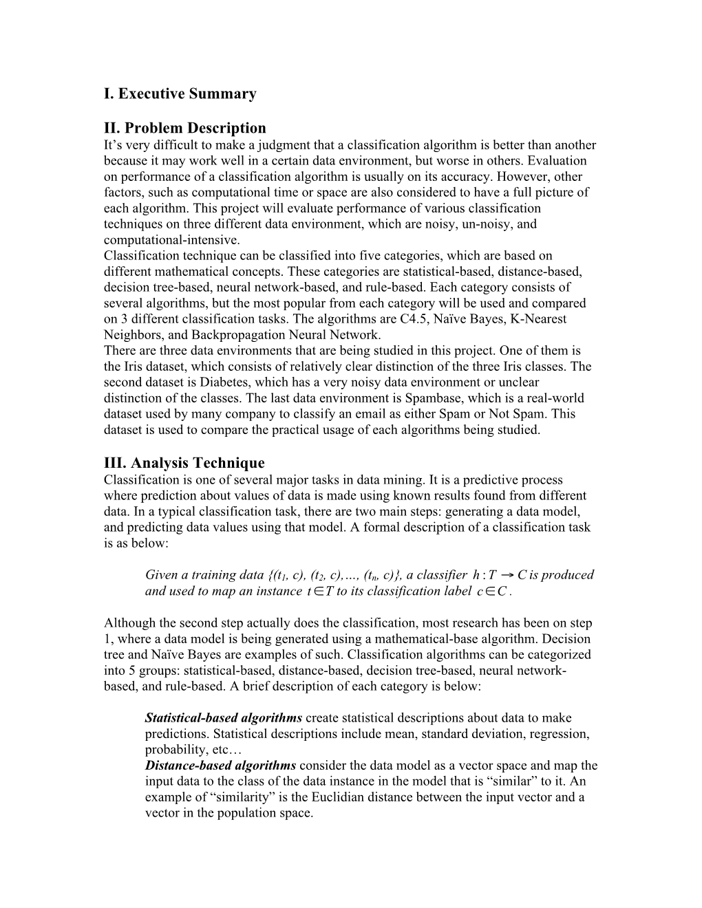 I. Executive Summary II. Problem Description III. Analysis Technique