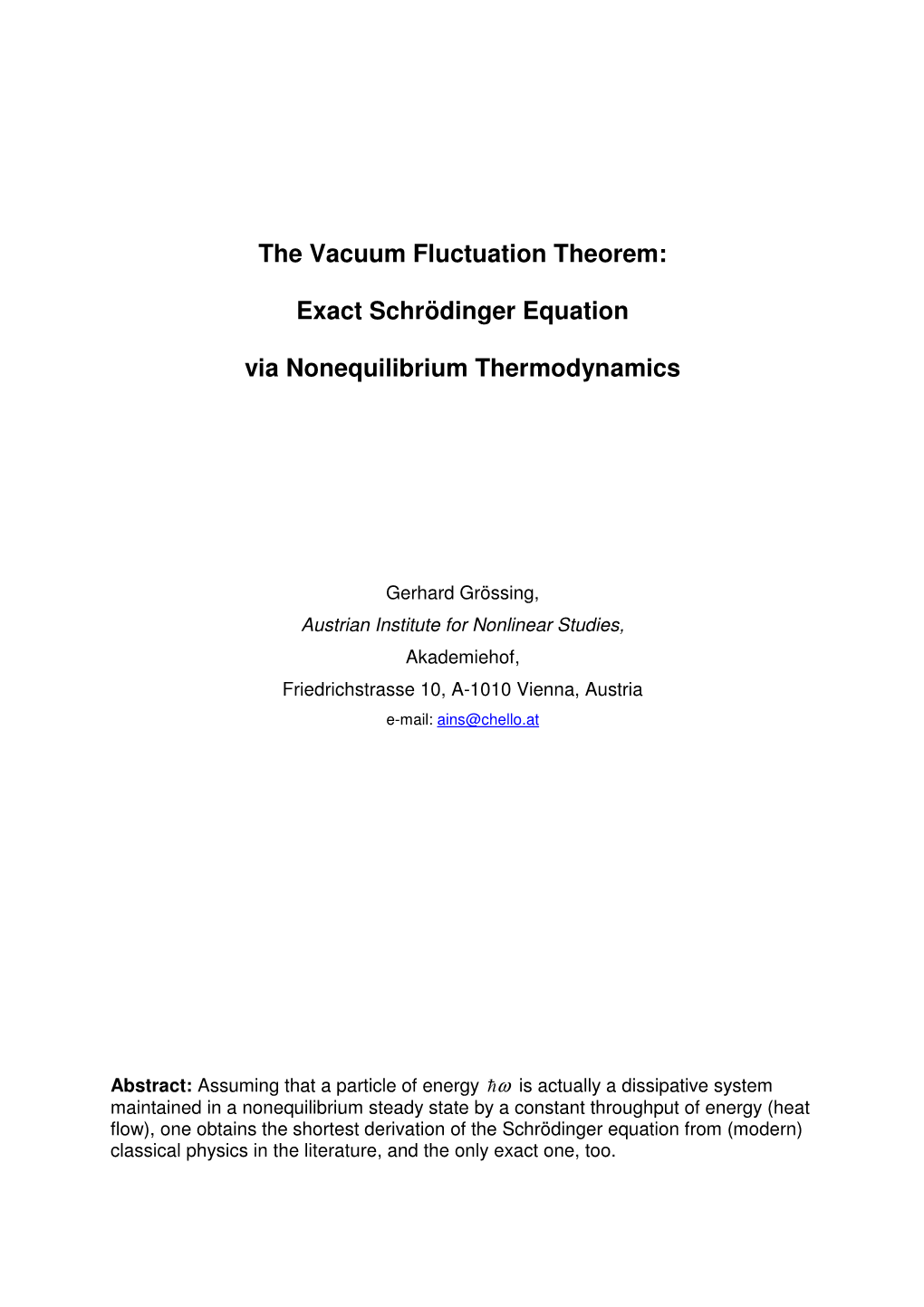 The Vacuum Fluctuation Theorem: Exact Schrödinger Equation Via Nonequilibrium Thermodynamics