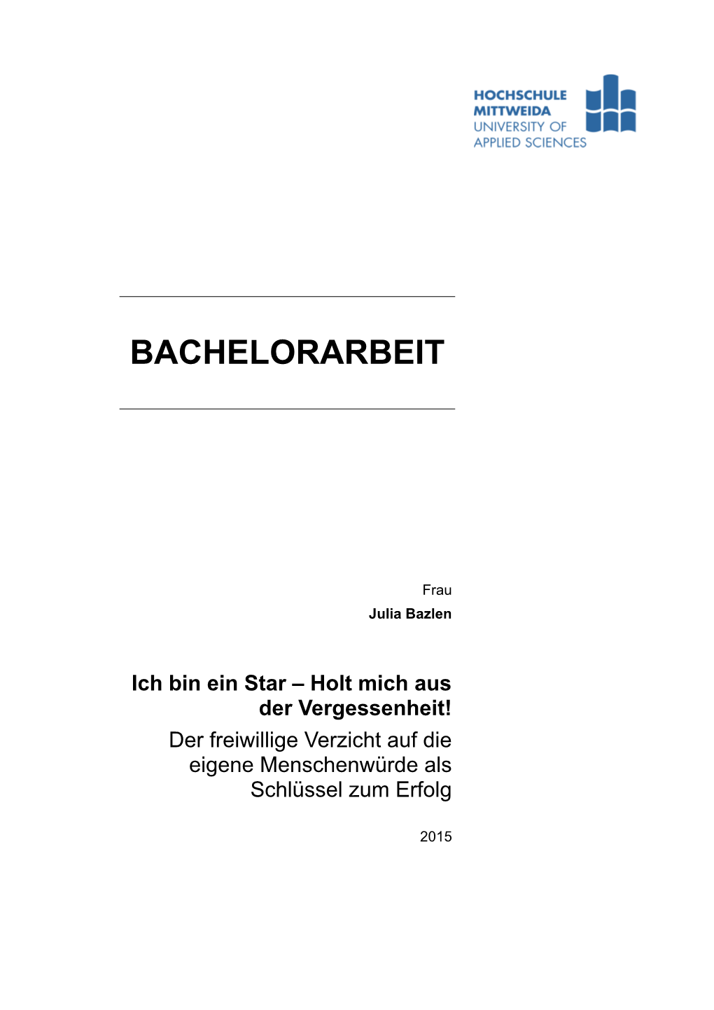 BACHELORARBEIT Ich Bin Ein Star – Holt Mich Aus Der Vergessenheit!