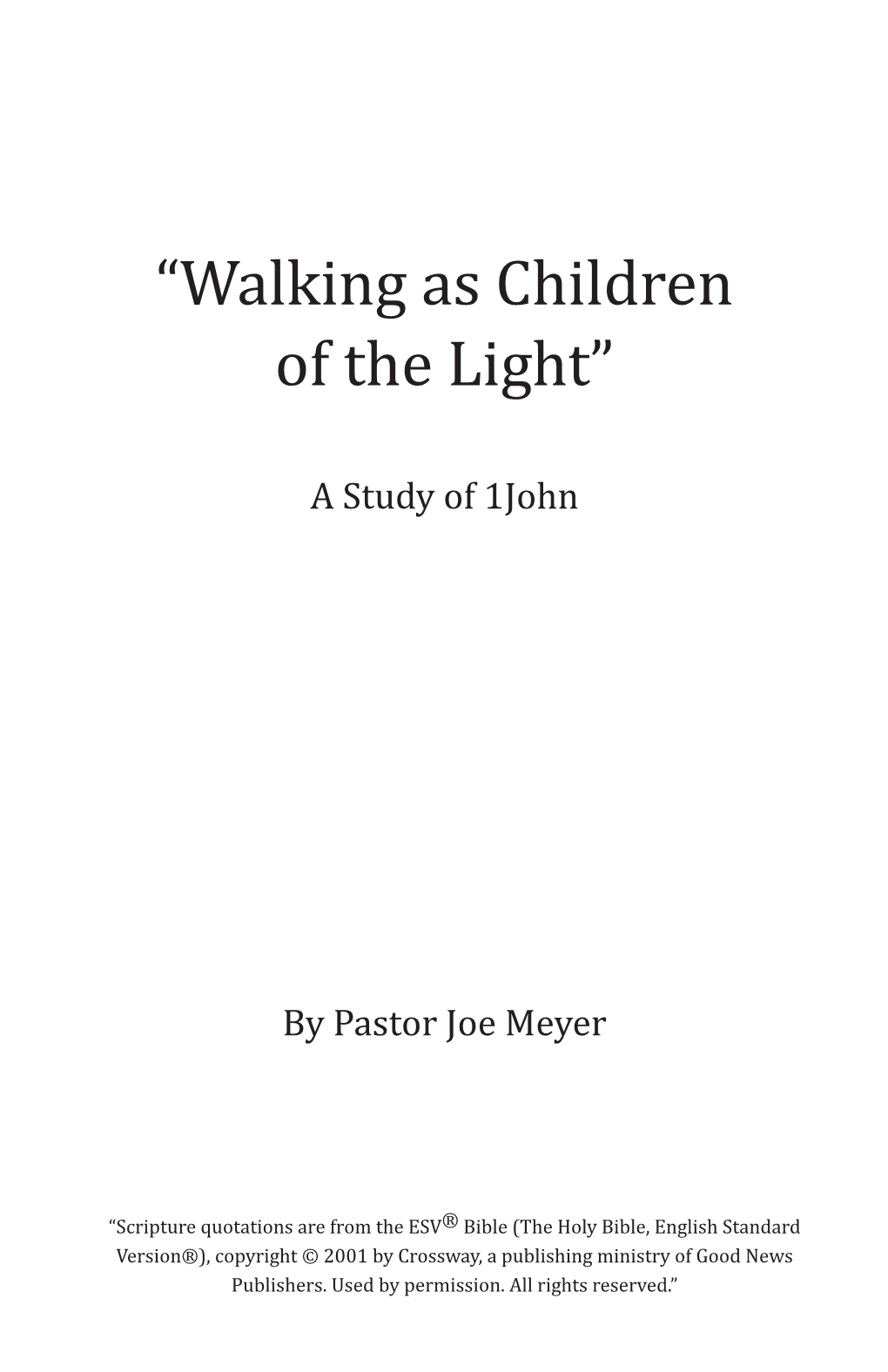 “Walking As Children of the Light”