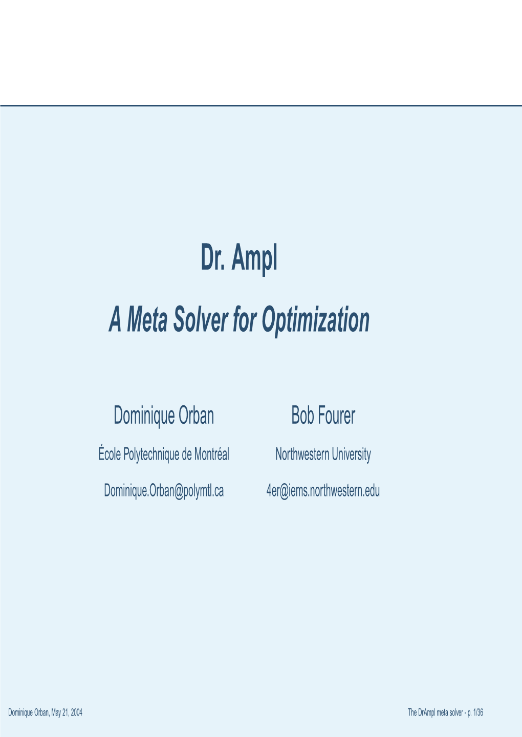 Dr. Ampl a Meta Solver for Optimization