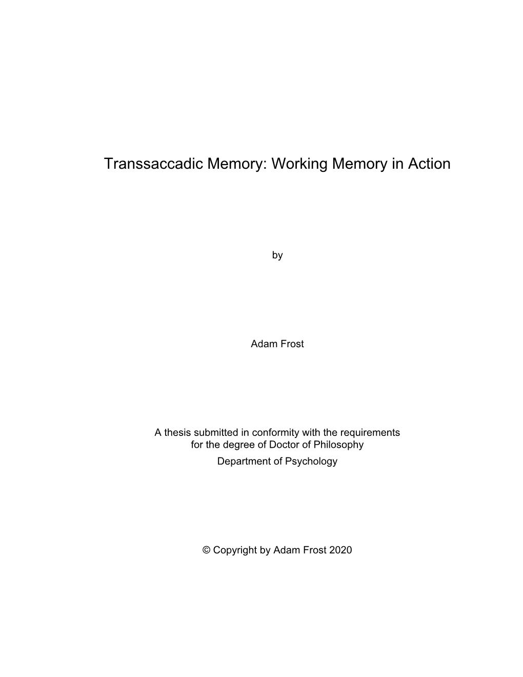 Transsaccadic Memory: Working Memory in Action