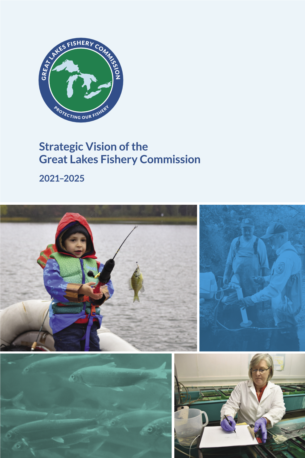 Strategic Vision of the Great Lakes Fishery Commission 2021-2025