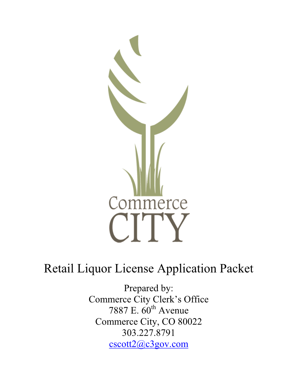 Retail Liquor License Application Packet Prepared By: Commerce City Clerk’S Office 7887 E