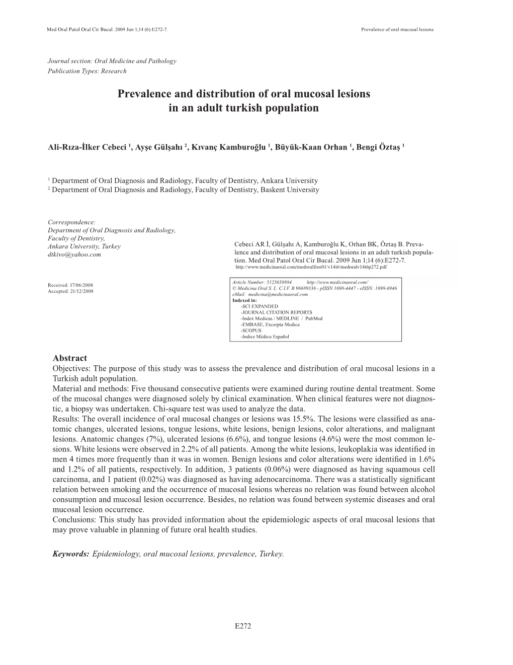 Prevalence and Distribution of Oral Mucosal Lesions in an Adult Turkish Population