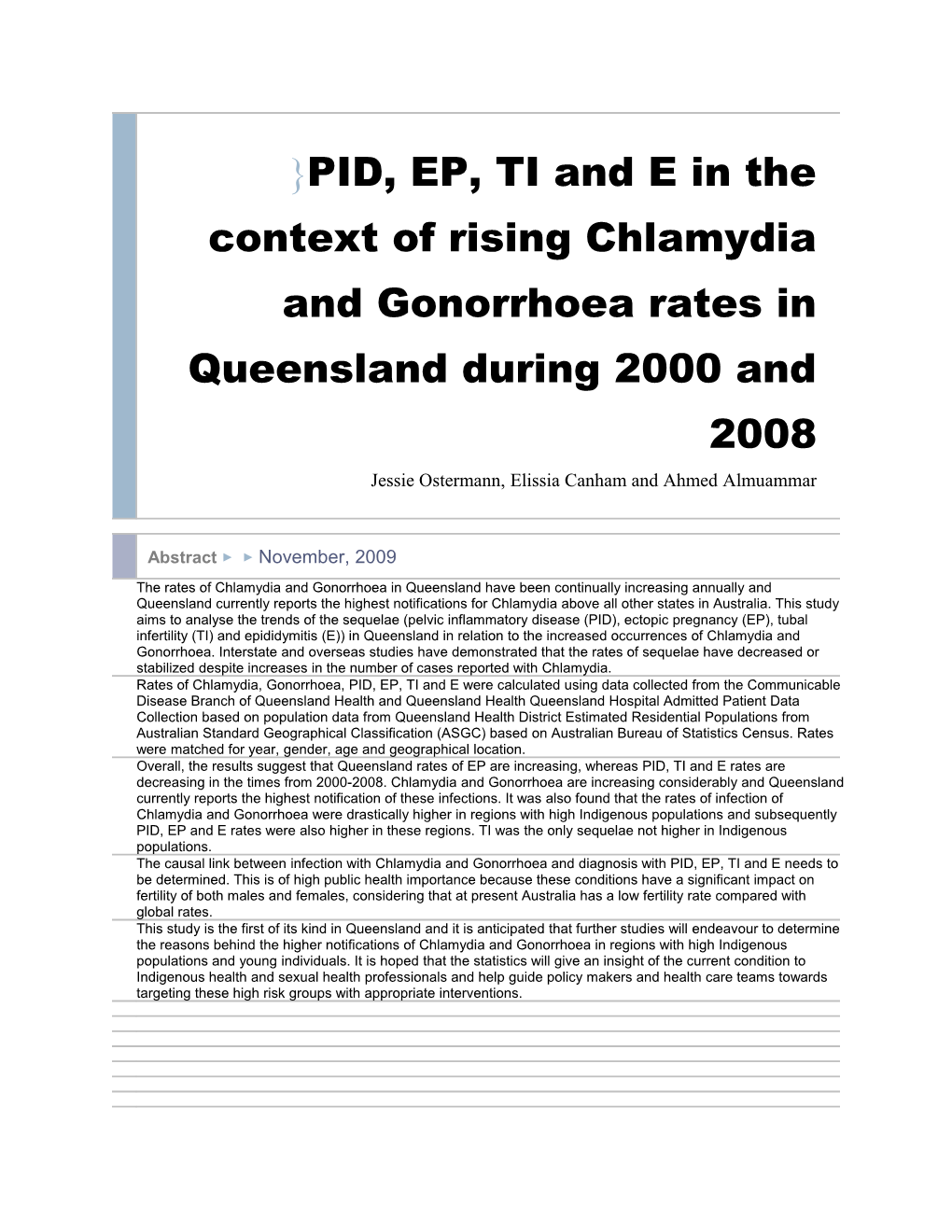 PID, EP, TI and E in the Context of Rising Chlamydia and Gonorrhoea Rates in Queensland