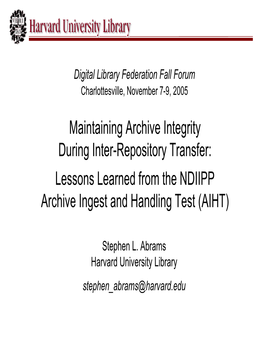 Lessons Learned from the NDIIPP Archive Ingest and Handling Test (AIHT)