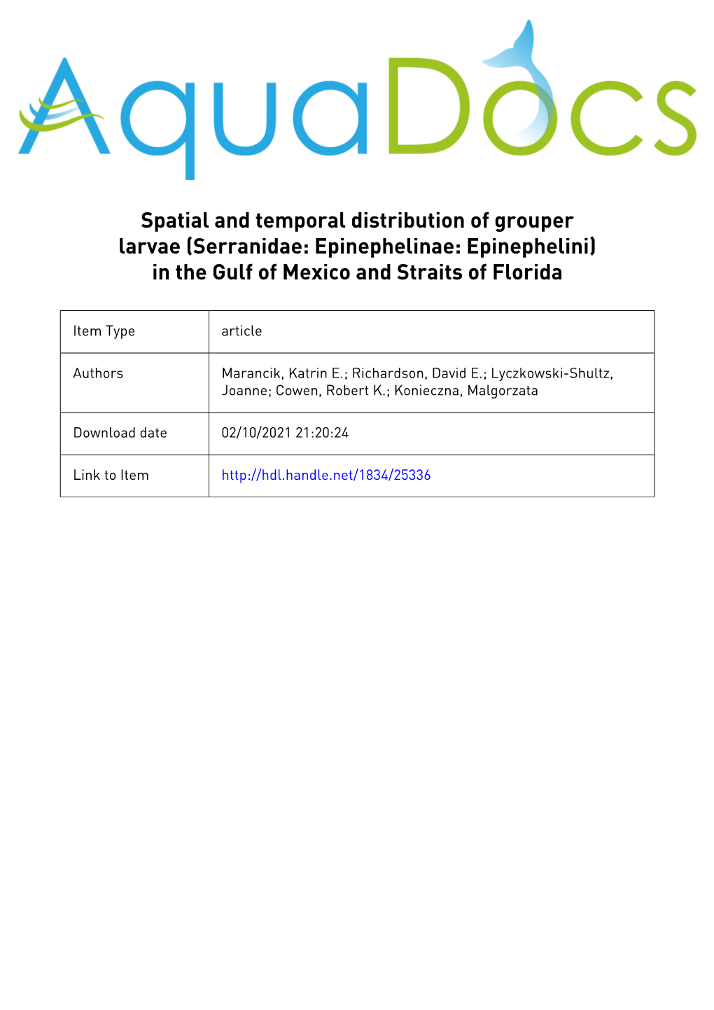 Spatial and Temporal Distribution of Grouper Larvae (Serranidae: Epinephelinae: Epinephelini) in the Gulf of Mexico and Straits of Florida