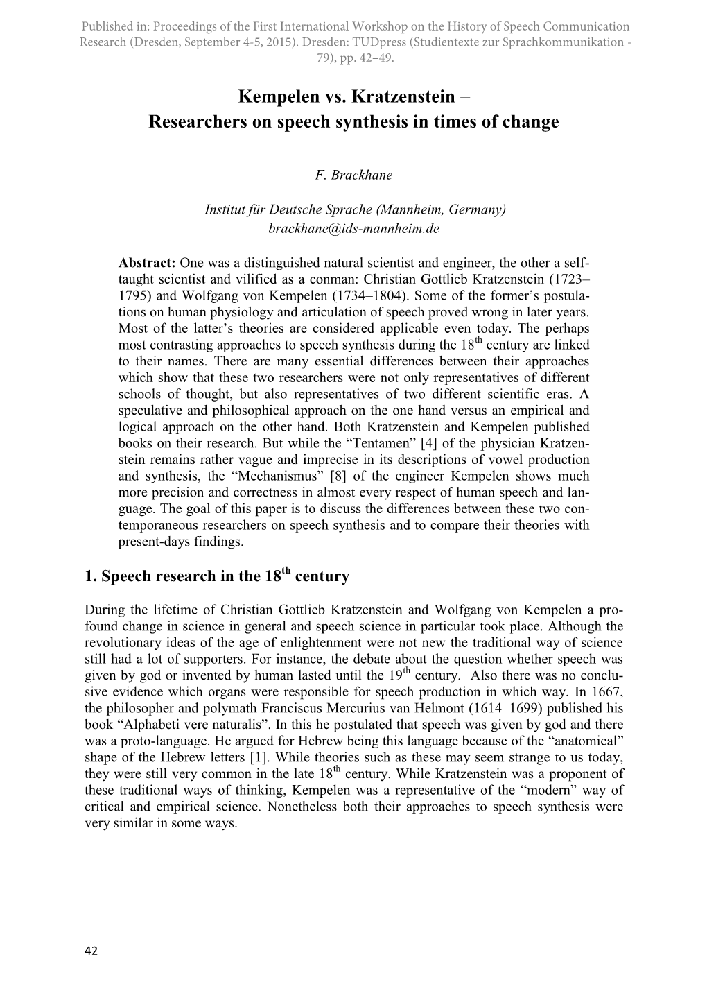 Kempelen Vs. Kratzenstein – Researchers on Speech Synthesis in Times of Change