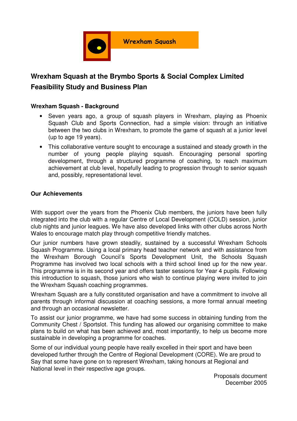 Wrexham Squash at the Brymbo Sports & Social Complex Limited Feasibility Study and Business Plan