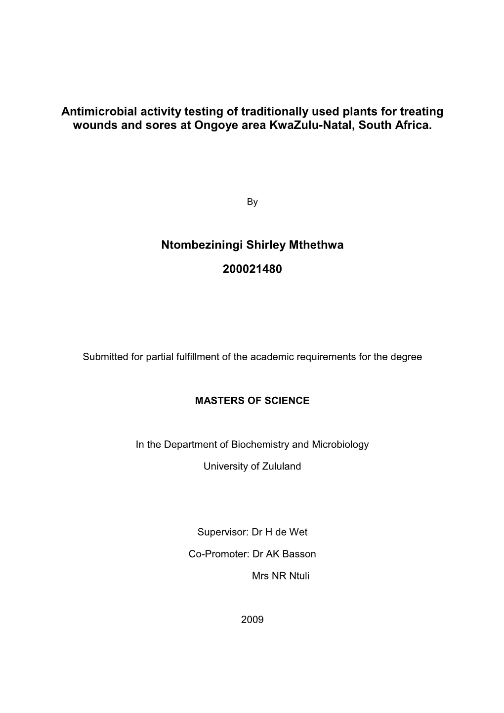 Antimicrobial Activity Testing of Traditionally Used Plants for Treating Wounds and Sores at Ongoye Area Kwazulu-Natal, South Africa