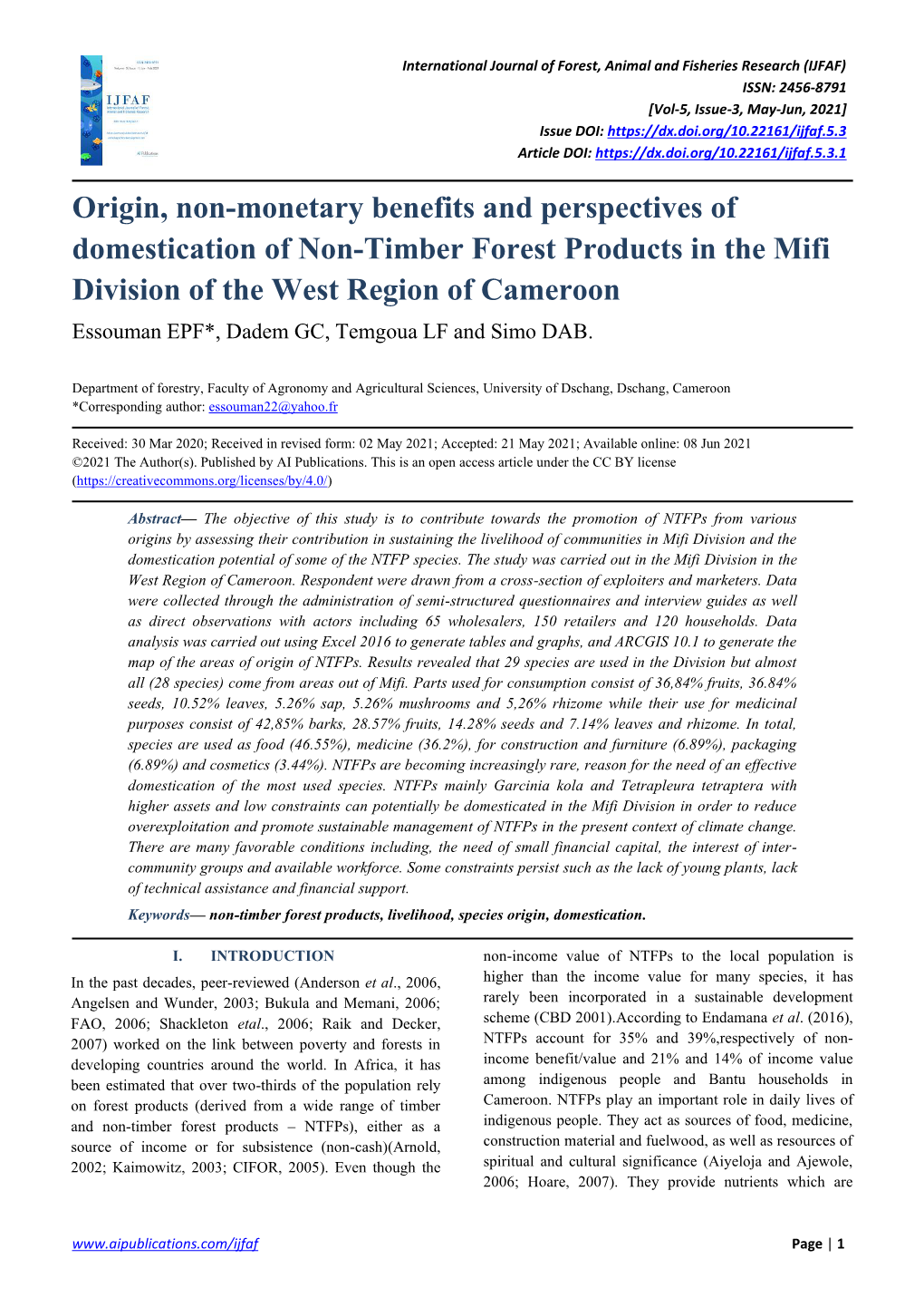 Origin, Non-Monetary Benefits and Perspectives of Domestication of Non-Timber Forest Products in the Mifi Division of the West R