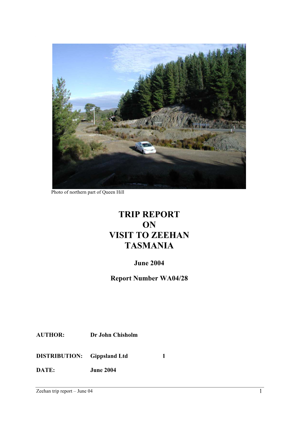 Trip Report on Visit to Zeehan Tasmania