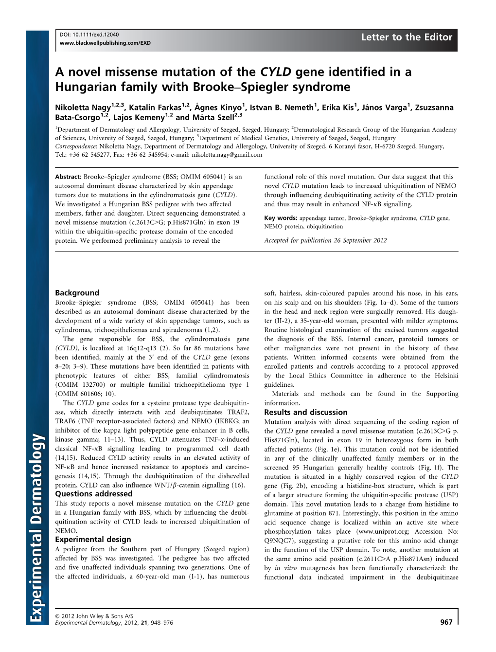 A Novel Missense Mutation of the CYLD Gene Identified in A