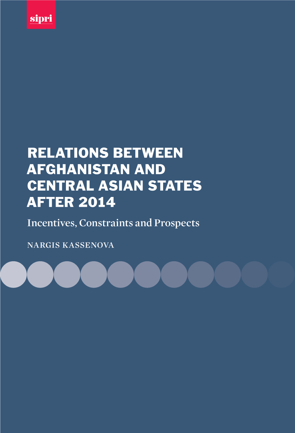 Relations Between Afghanistan and Central Asian States After 2014