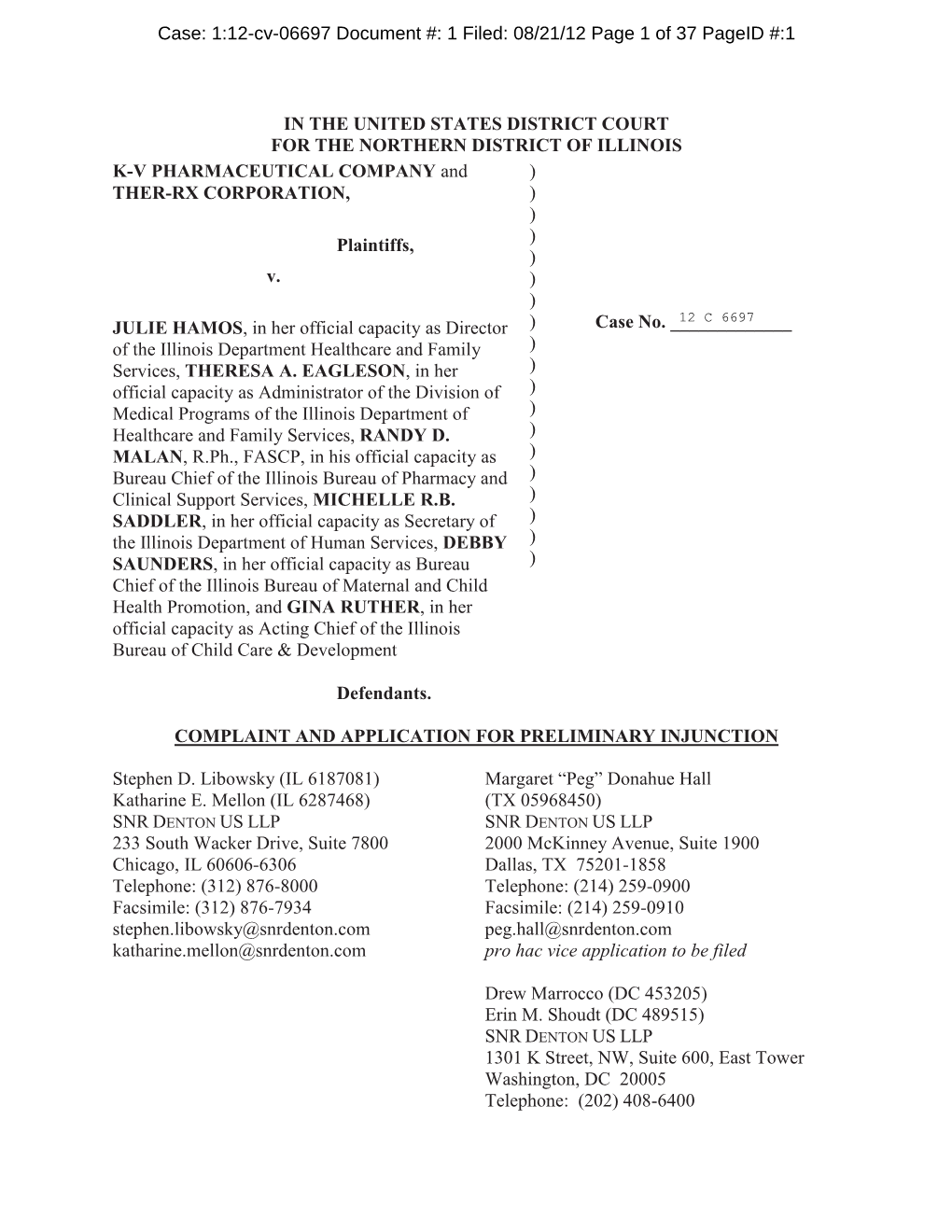 IN the UNITED STATES DISTRICT COURT for the NORTHERN DISTRICT of ILLINOIS K-V PHARMACEUTICAL COMPANY and ) THER-RX CORPORATION, ) ) ) Plaintiffs, ) V