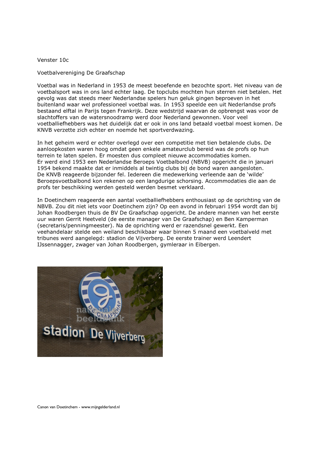 Venster 10C Voetbalvereniging De Graafschap Voetbal Was In