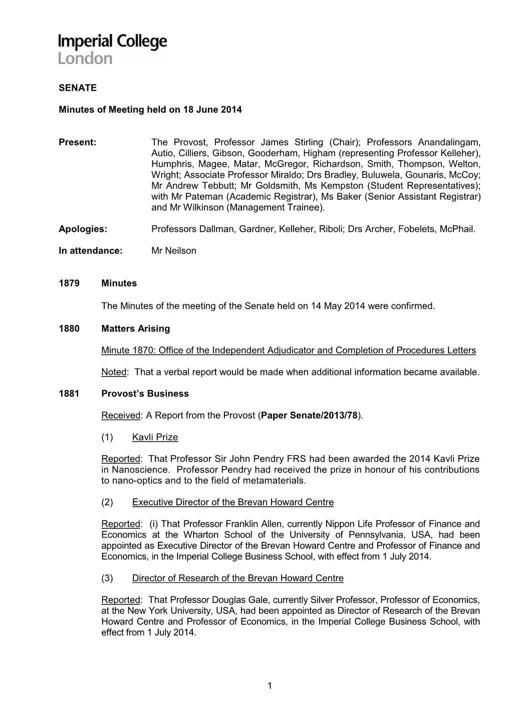 SENATE Minutes of Meeting Held on 18 June 2014 Present: the Provost