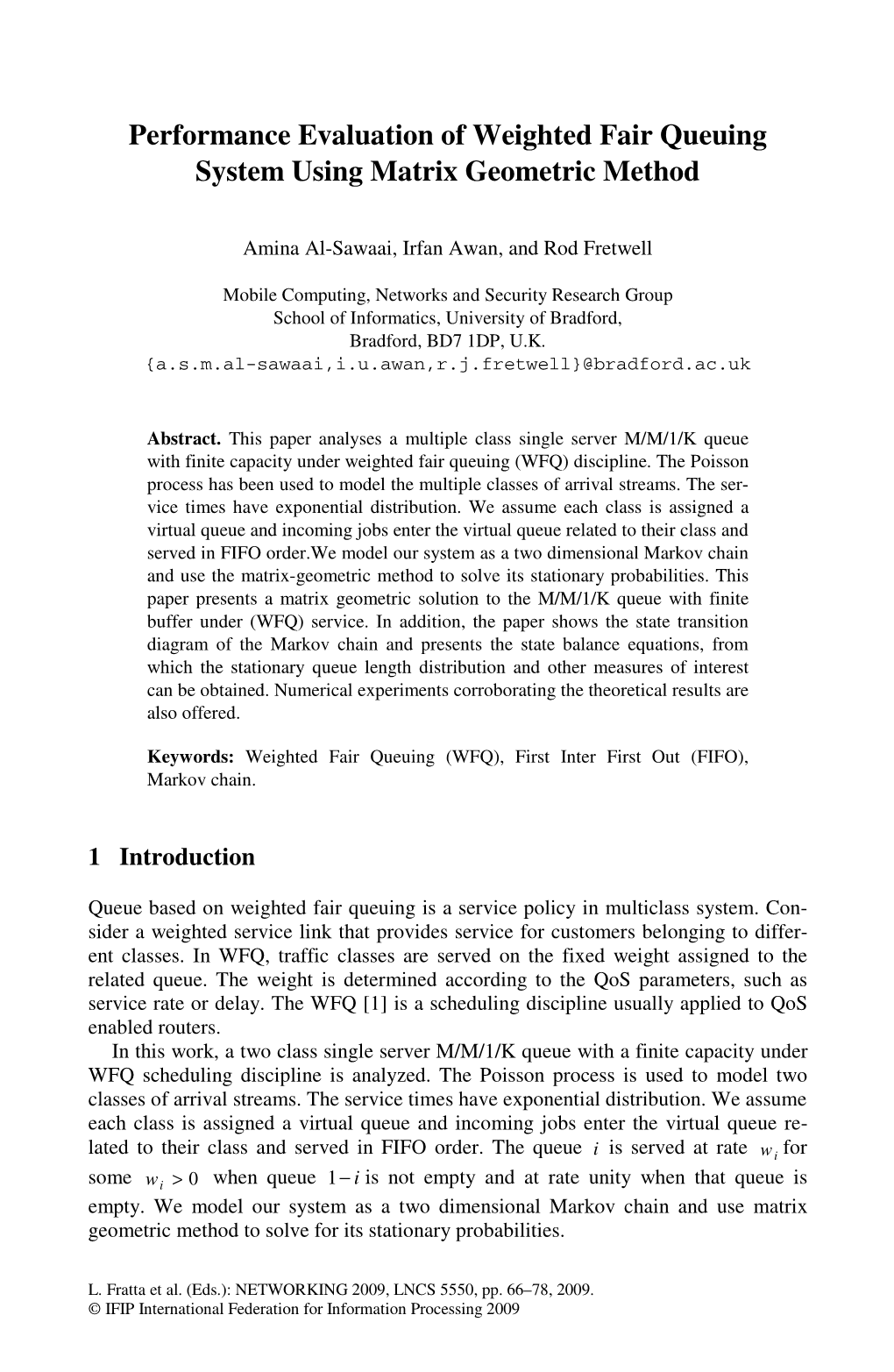 Performance Evaluation of Weighted Fair Queuing System Using Matrix Geometric Method