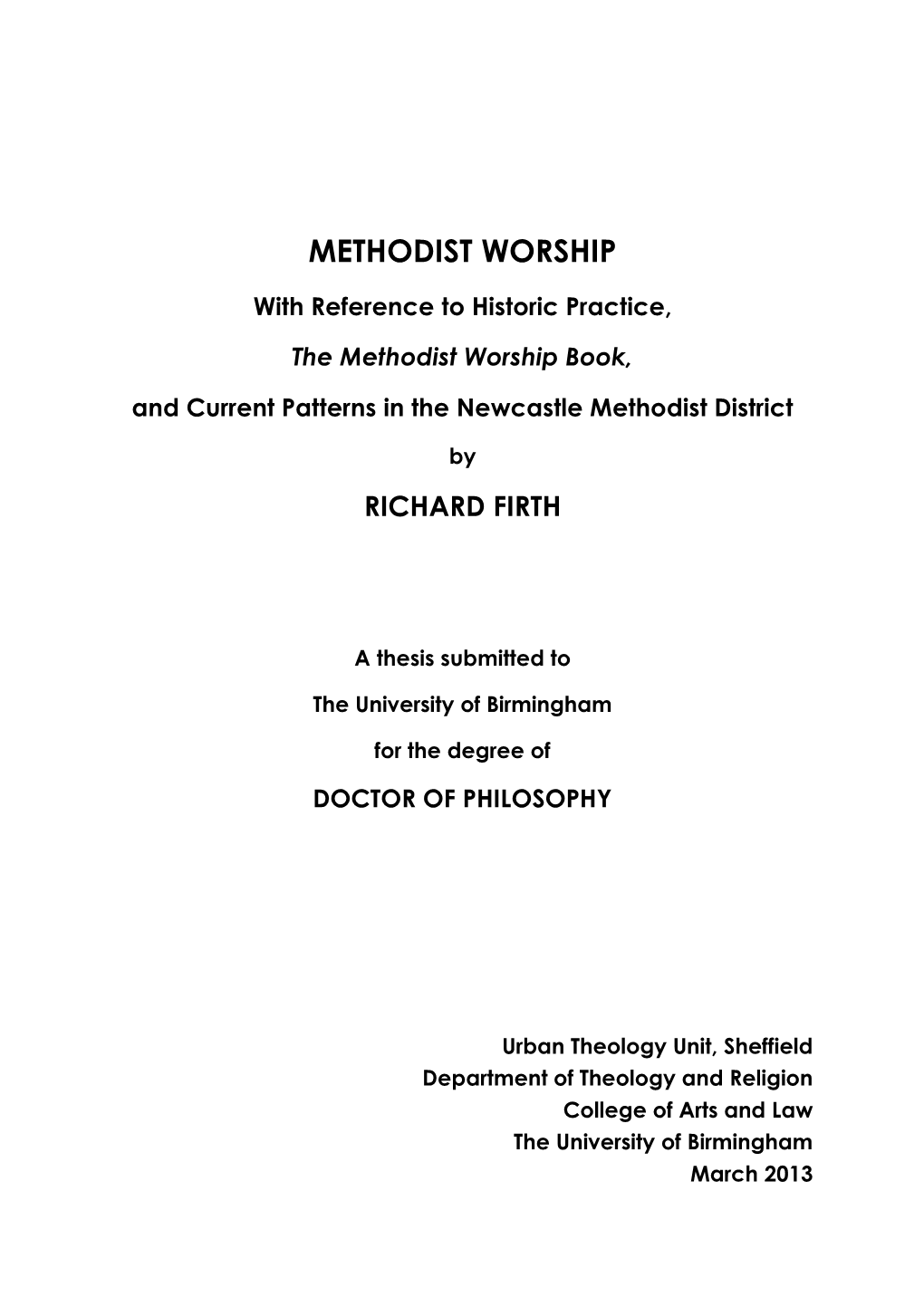With Reference to Historic Practice, the Methodist Worship Book, and Current Patterns in the Newcastle Methodist District)