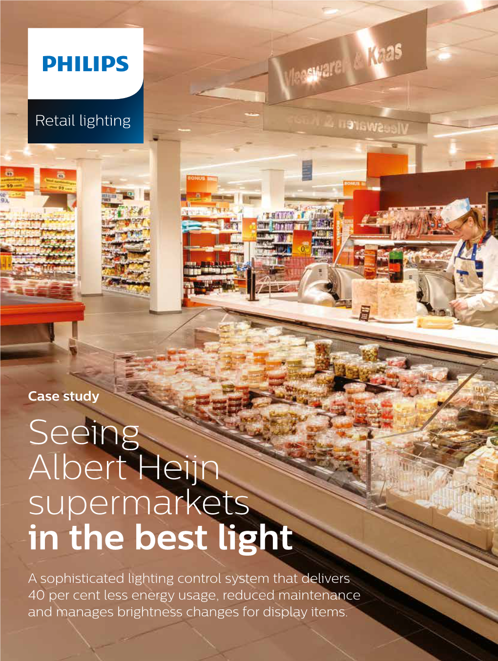 Albert Heijn Supermarkets in the Best Light