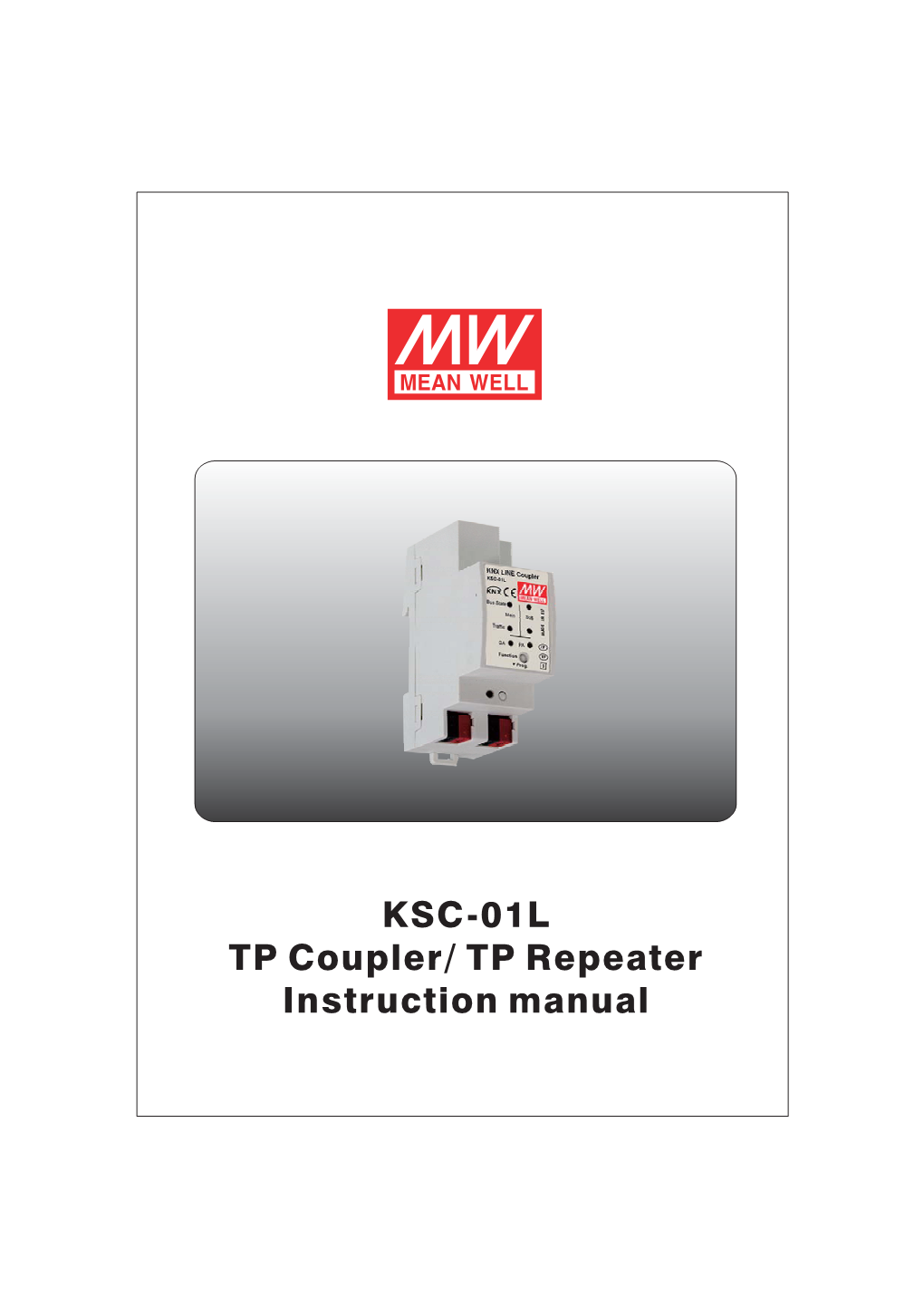 KSC-01L TP Coupler/ TP Repeater Instruction Manual KSC-01L Instruction Manual