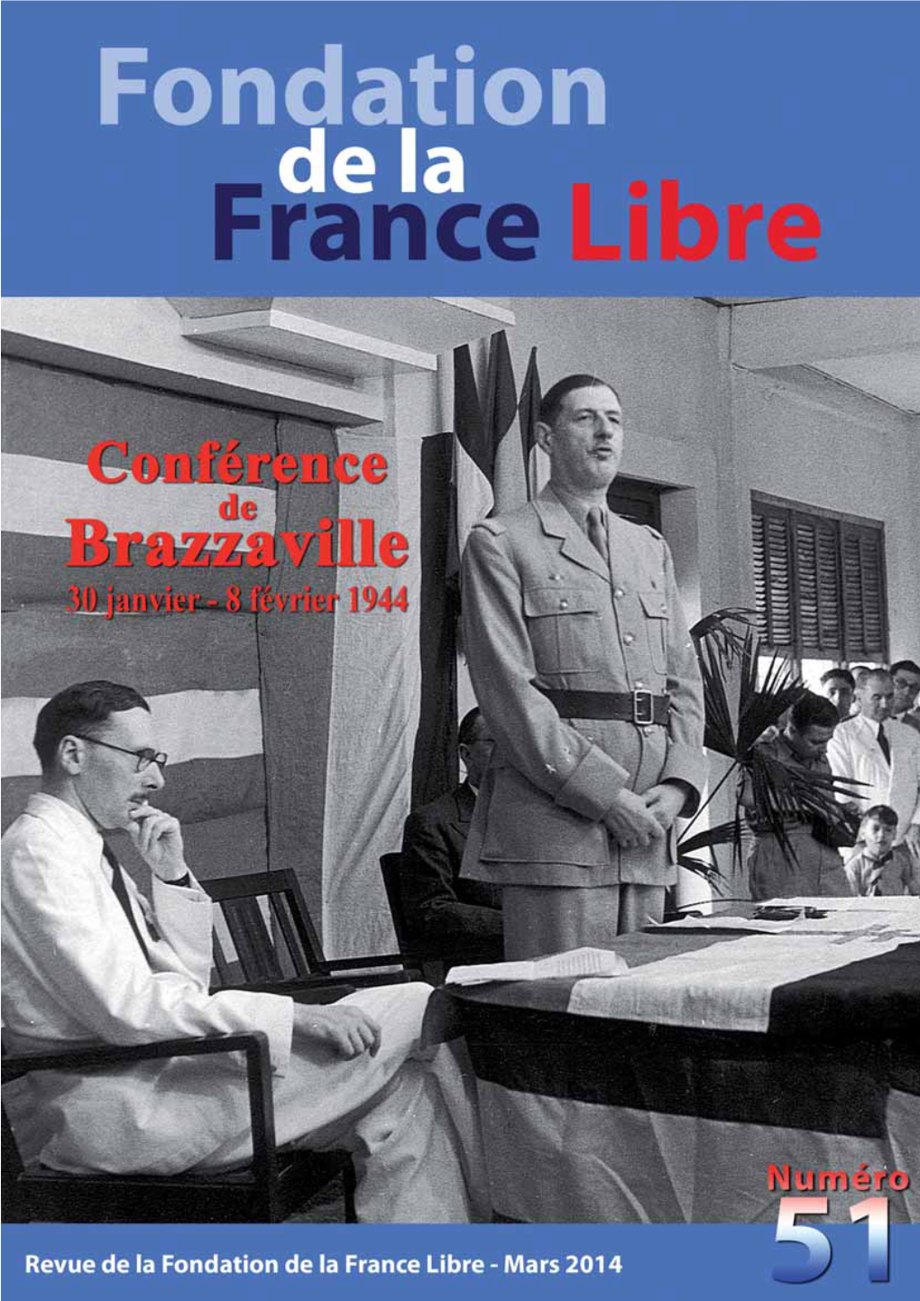 Revue De La Fondation De La France Libre N° 51 – Mars 2014