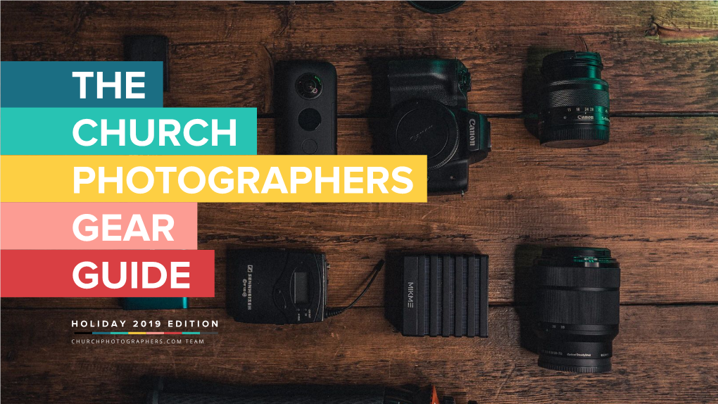 The Church Photographers Gear Guide
