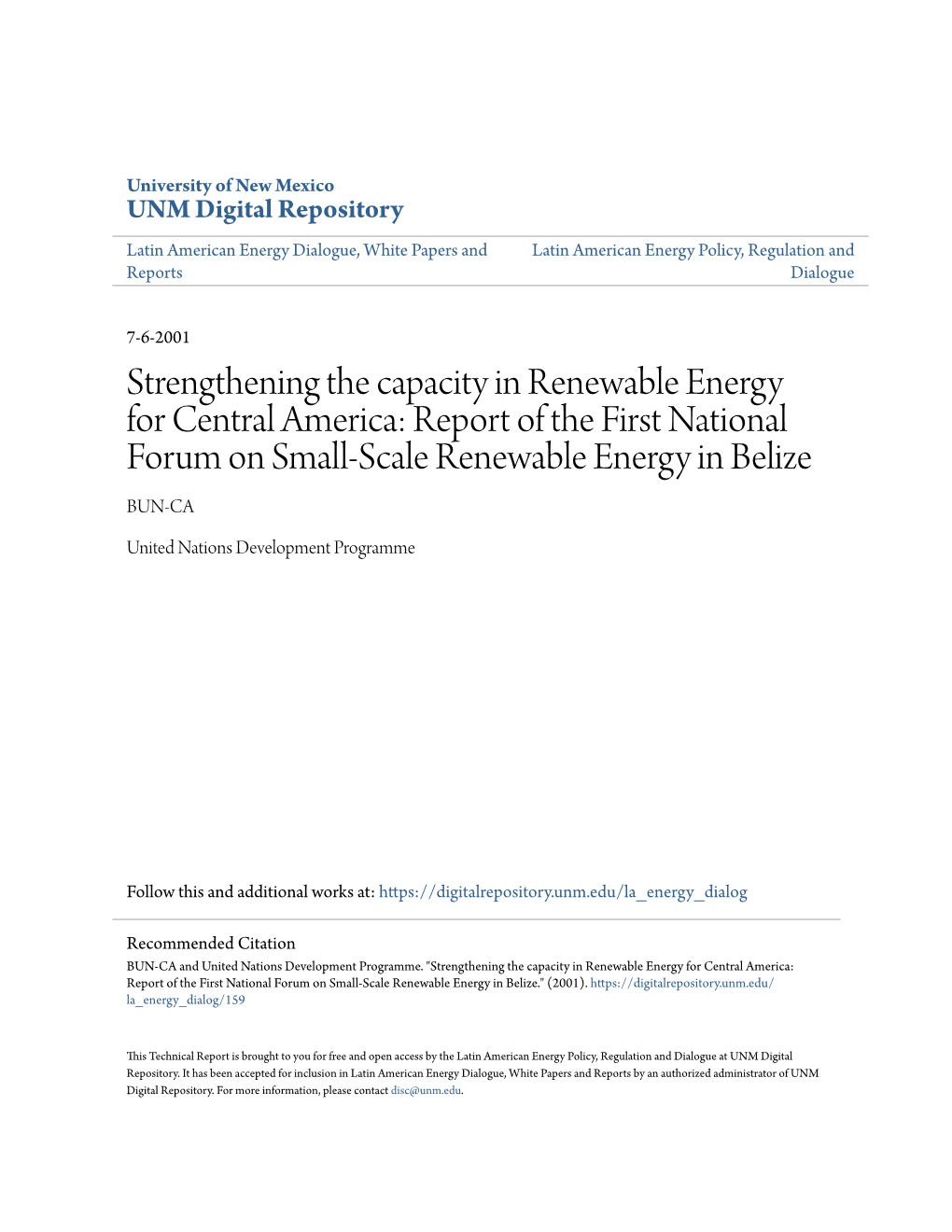Strengthening the Capacity in Renewable Energy for Central America: Report of the First National Forum on Small-Scale Renewable Energy in Belize BUN-CA