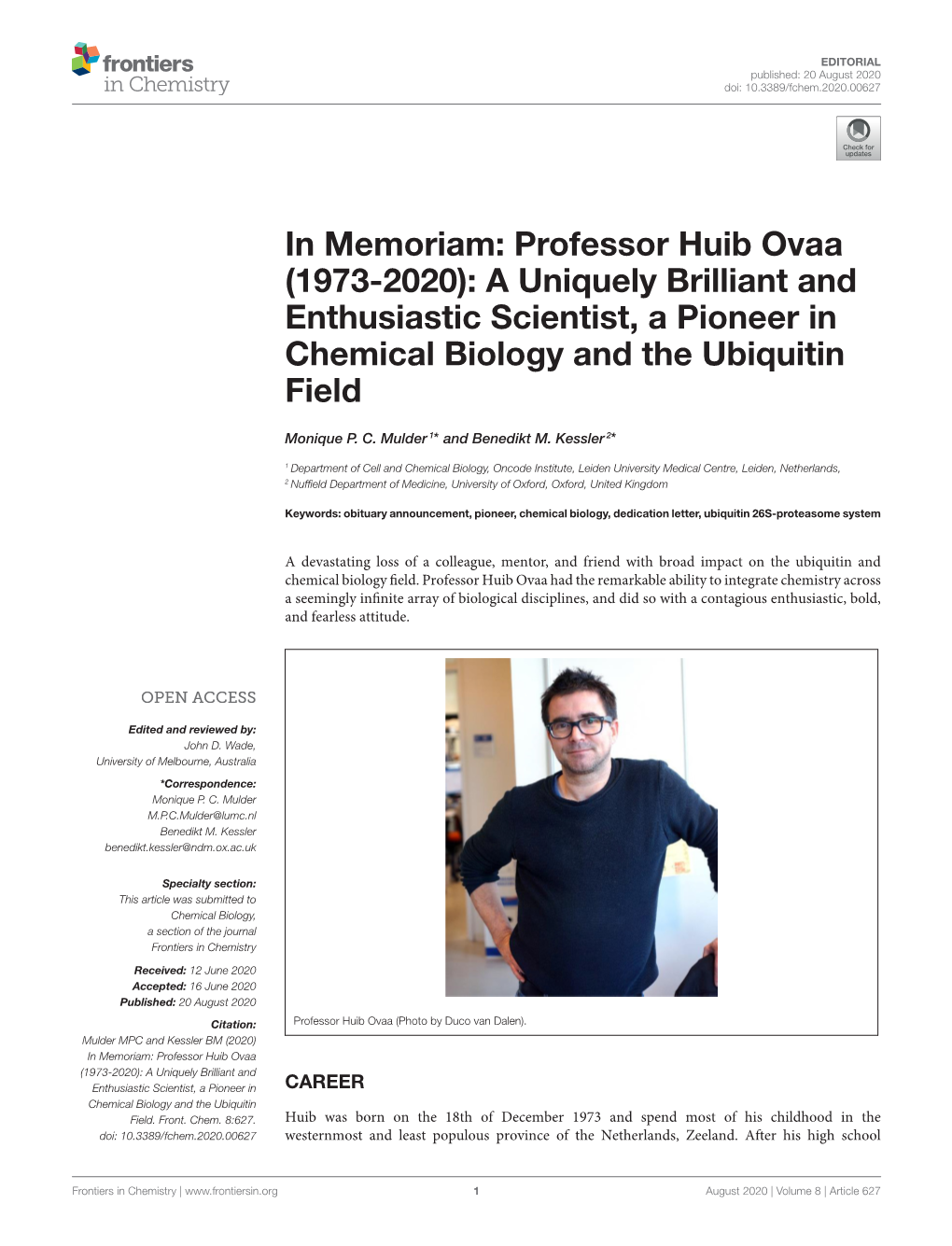 In Memoriam: Professor Huib Ovaa (1973-2020): a Uniquely Brilliant and Enthusiastic Scientist, a Pioneer in Chemical Biology and the Ubiquitin Field