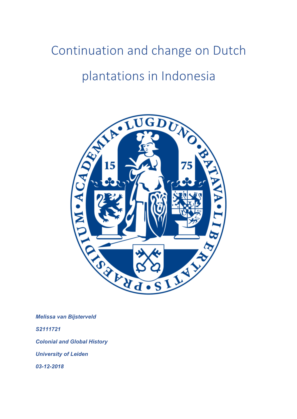 Continuation and Change on Dutch Plantations in Indonesia