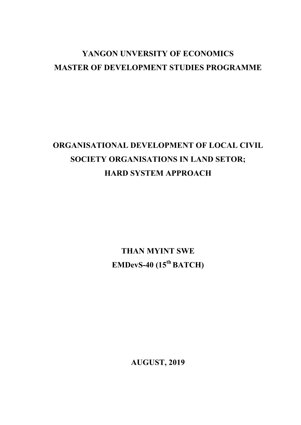 Yangon Unversity of Economics Master of Development Studies Programme Organisational Development of Local Civil Society Organisa