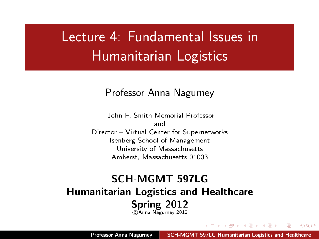 Lecture 4: Fundamental Issues in Humanitarian Logistics