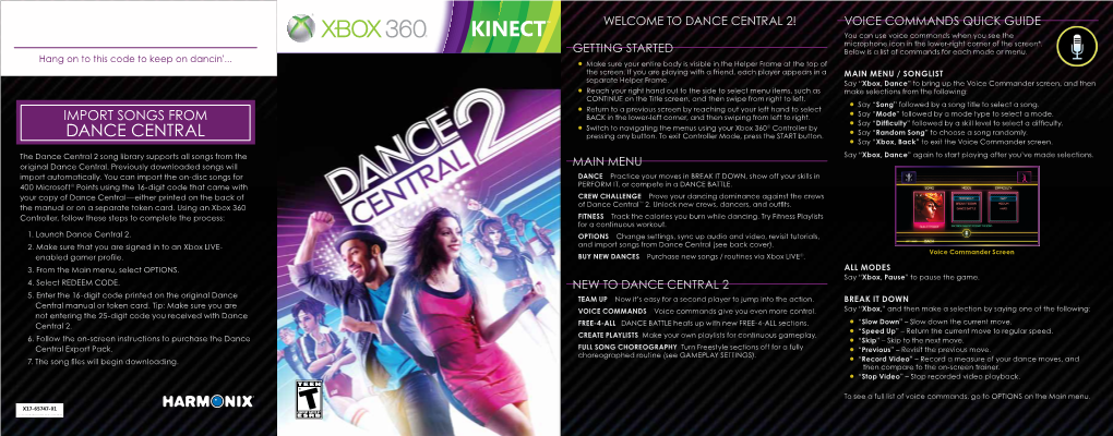 Dance Central 2! VOICE COMMANDS QUICK GUIDE You Can Use Voice Commands When You See the Microphone Icon in the Lower-Right Corner of the Screen*