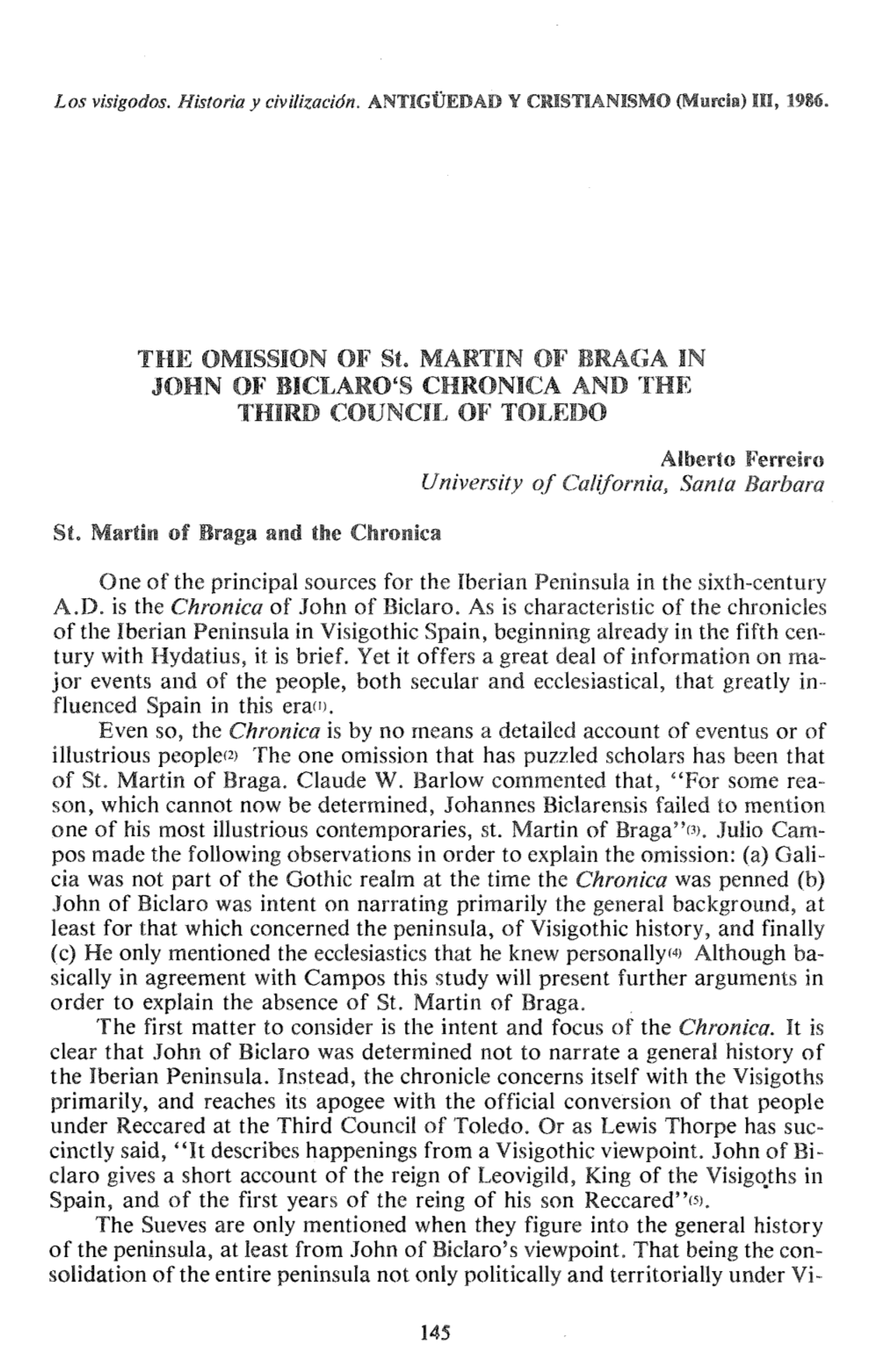 THE OMISSION of St. MARTIN of IRAGA in JOHN of BICLARO's CHRONICA and the THIRD COUNCIL of TOLEDO