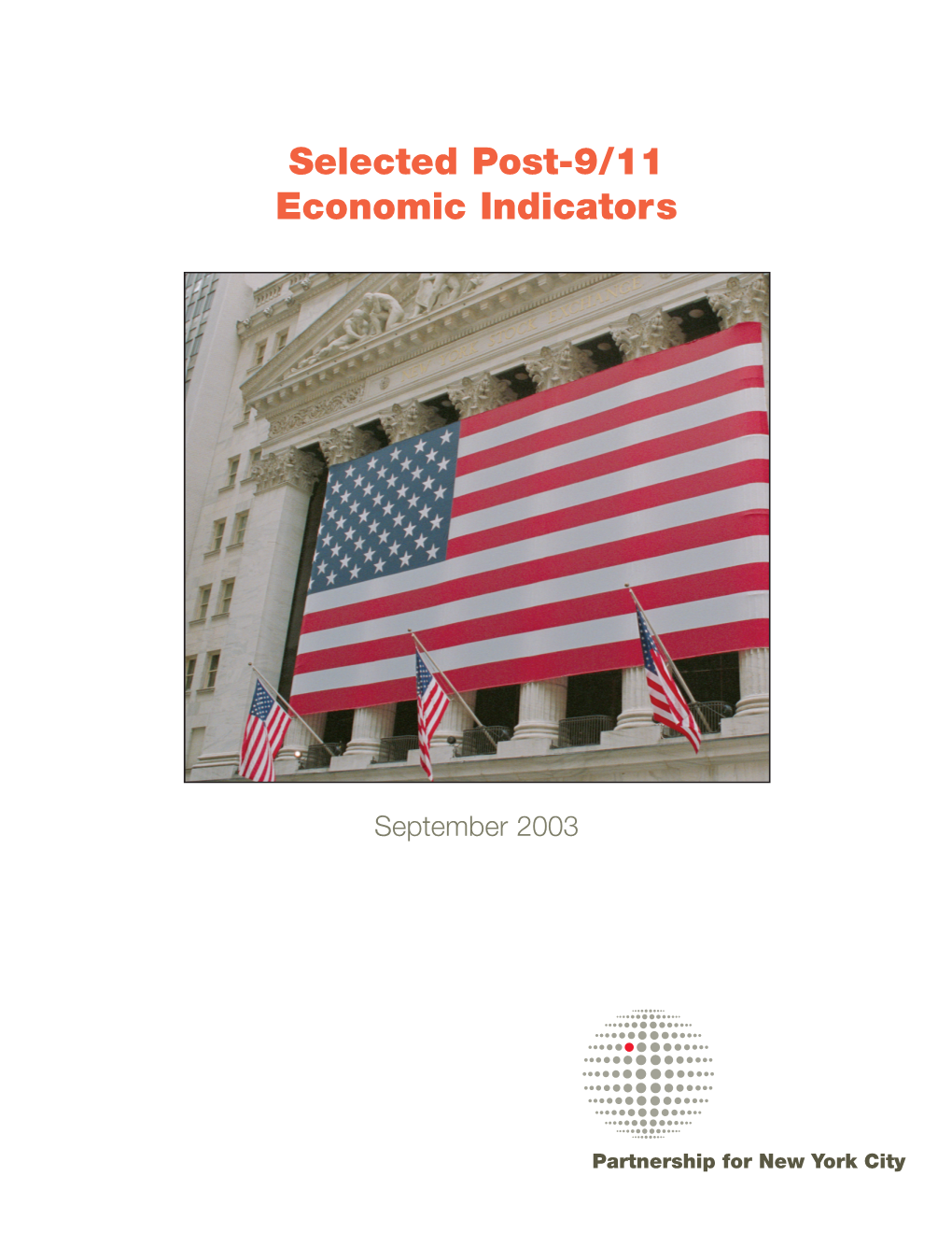 Selected Post-9/11 Economic Indicators