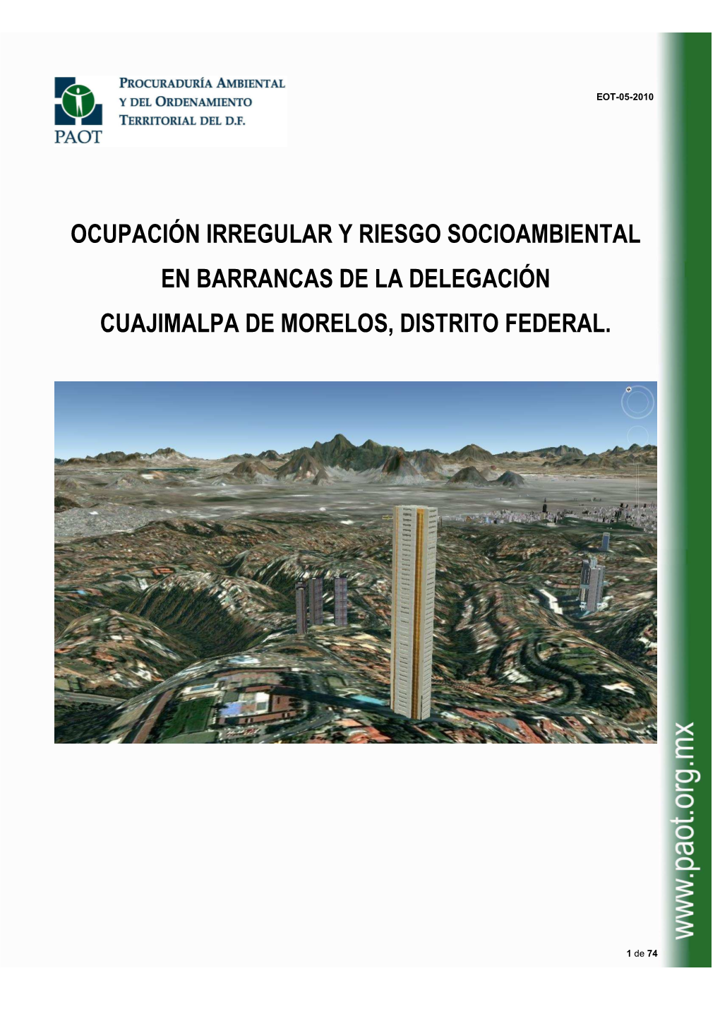 Ocupación Irregular Y Riesgo Socioambiental En Barrancas De La Delegación Cuajimalpa De Morelos, Distrito Federal